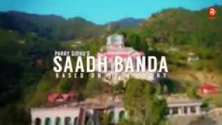Sadh Banda new song #parry sidhu.