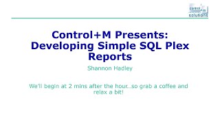 Control+M Presents: Developing Simple SQL Plex Reports