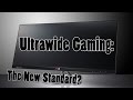 Should You Convert to Ultrawide Gaming?