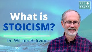 Stoicism philosophy explained by William Irvine