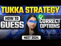 NEET 2024: How to Guess the Correct Option ✅ | Tukka Strategy 🔥 | Seep Pahuja