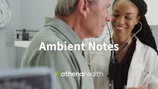Ambient Notes Walkthrough: AI Documentation for Clinicians | athenahealth Demos