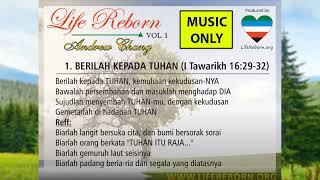 Music Only - Song 01 - Berilah kepada Tuhan (1 Tawarikh 16)