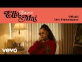 Ella Mai - Sauce (Live Performance) | Vevo LIFT
