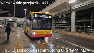 331 Lotnisko Chopina Przyloty- Metro Wilanowska (Zjazd do Zajezdni). Yutong U12 1974. WP #71