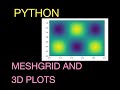 How to use NUMPY MESHGRID and Contour Plots in Python