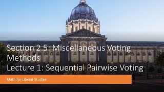 Math for Liberal Studies - Lecture 2.5.1 Sequential Pairwise Voting