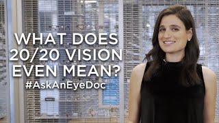 #AskAnEyeDoc: What Does 20/20 Vision Even Mean?