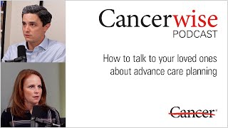 How to talk to your loved ones about advance care planning
