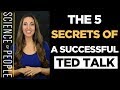 The 5 Secrets of a Successful TED Talk