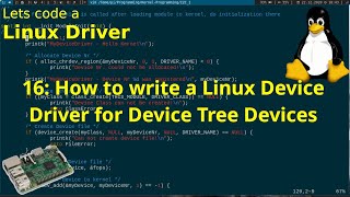 Let's code a Linux Driver - 16: How to write a Linux Device Driver for a Device Tree Devices