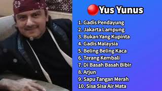 YUS YUNUS - GADIS PENDAYUNG, JAKARTA LAMPUNG FULL ALBUM TERBAIK! #yusyunus