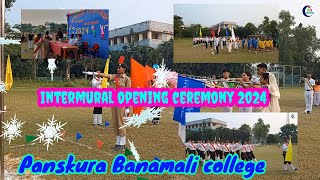 Intermural competition opening ceremony 2024-2025 \\\\ Panskura Banamali college || Mass- Pass