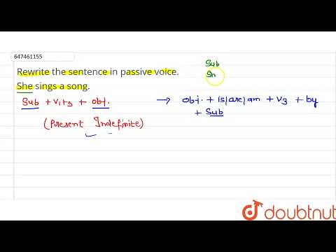 What is the passive voice of she sings a sweet song?