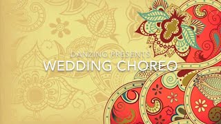 DanZing | Best Indian Wedding mashup | DanZing dance choreography | Keep DanZing