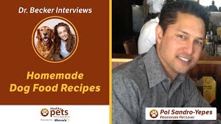 Dr. Becker and Pol Sandro-Yepes on Homemade Dog Food