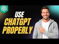 How To Use ChatGPT Properly [2026 Full Guide]