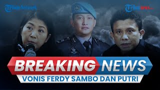 🔴 BREAKING NEWS: Vonis Ferdy Sambo dan Putri Candrawathi Kasus Pembunuhan Brigadir J, Seumur Hidup?
