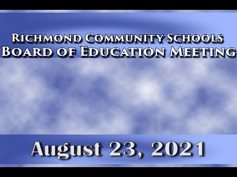 Richmond Community Schools Board Of Education Meeting On August 23 ...