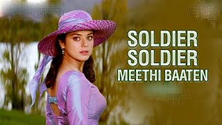 Soldier Soldier || Adi Tune || Kumar Sanu | Alka Yagnik | Soldier Movie | Bobby Deol | Preity Zinta
