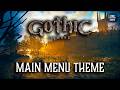 [HQ] Gothic 1 Remake - Main Menu Theme Music | The Pulse of the Valley | OST