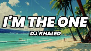 DJ Khaled - I'm The One (Lyrics) ft. Justin Bieber, Quavo, Chance The Rapper & Lil Wayne