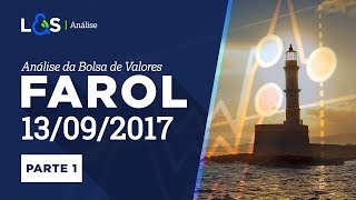 Farol 13/09/2017 - Parte 1 - Análise do fechamento do mercado | L\u0026S Análise