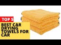 Best Car Drying Towels For Cars in 2024 | Top 5 best car drying towels for cars