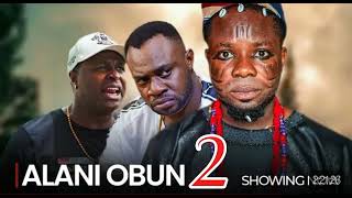 ALANI OBUN Part 2 - Latest 2024 Yoruba Comedy Movie Drama Starring; Iteletheicon, Odunlade Adekola