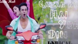 'GAZAB KA HAI YE DIN' (Lyrical) Full Song | Sanam Re | Arijit Singh & Amaal Mallik