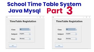 School Time Table System Java Mysql Part 3