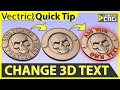 How to change 3D text (even in VCarve)