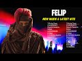 Top Billboard OPM Songs - Felip - Top Trending Songs 2024