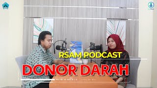 RSAM PODCAST EPS 02 | HARI DONOR DARAH SEDUNIA