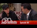 Destinée - EP 80 - Complet en français