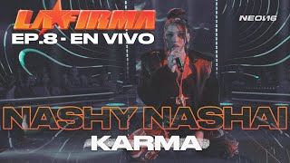 Karma – LA FIRMA, Nashy Nashai  (Live Performance as seen on Netflix’s LA FIRMA)