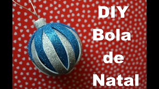 DIY: Bola de Natal com EVA - Faça Você Mesmo - Decoração para árvores de Natal - Chistmas decor 2022