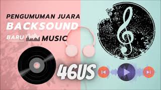 BACKSOUND UNTUK PEMBAGIAN HADIAH JUARA