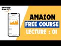 LECTURE 01 || AMAZON FBA WHOLESALE AND ONLINE ARBITRAGE FREE COURSE || ECOMMERCE WITH AWAIS