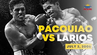 MANNY PACQUIAO vs OSCAR LARIOS | July 2, 2006