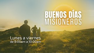 Buenos días, misioneros