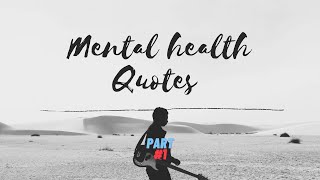 Mental health quotes | Part 1
