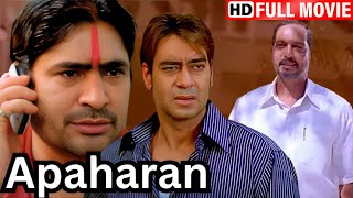 Apaharan - अजय देवगन और नाना पाटेकर की सुपरहिट सुपरहिट एक्शन मूवी - Ajay Devgn, Bipasha - Full Movie