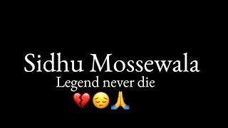 sidhu moosewala legend never die 💔😭😔 | sidhu moosewala rip status | sidhu moosewala legend Shayari🥺🥺
