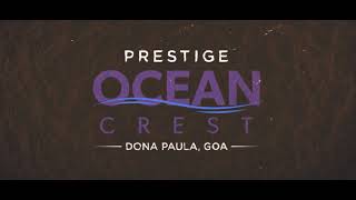 Prestige Ocean Crest, Goa -  Walkthrough Video