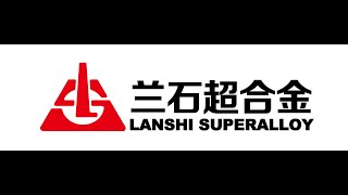 Китайское государственное предприятие LS Group Lanshi Superalloy