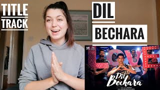 DIL BECHARA TITLE TRACK REACTION | Dil Bechara | Sushant Singh Rajput