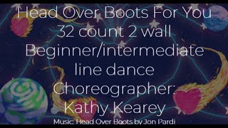 Head Over Boots For You Line Dance - Cho: Kathy Kearey (AUS) - Official Demo