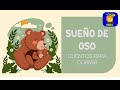 Cuentos para Dormir - SUEÑO DE OSO - Cuentos para soñar