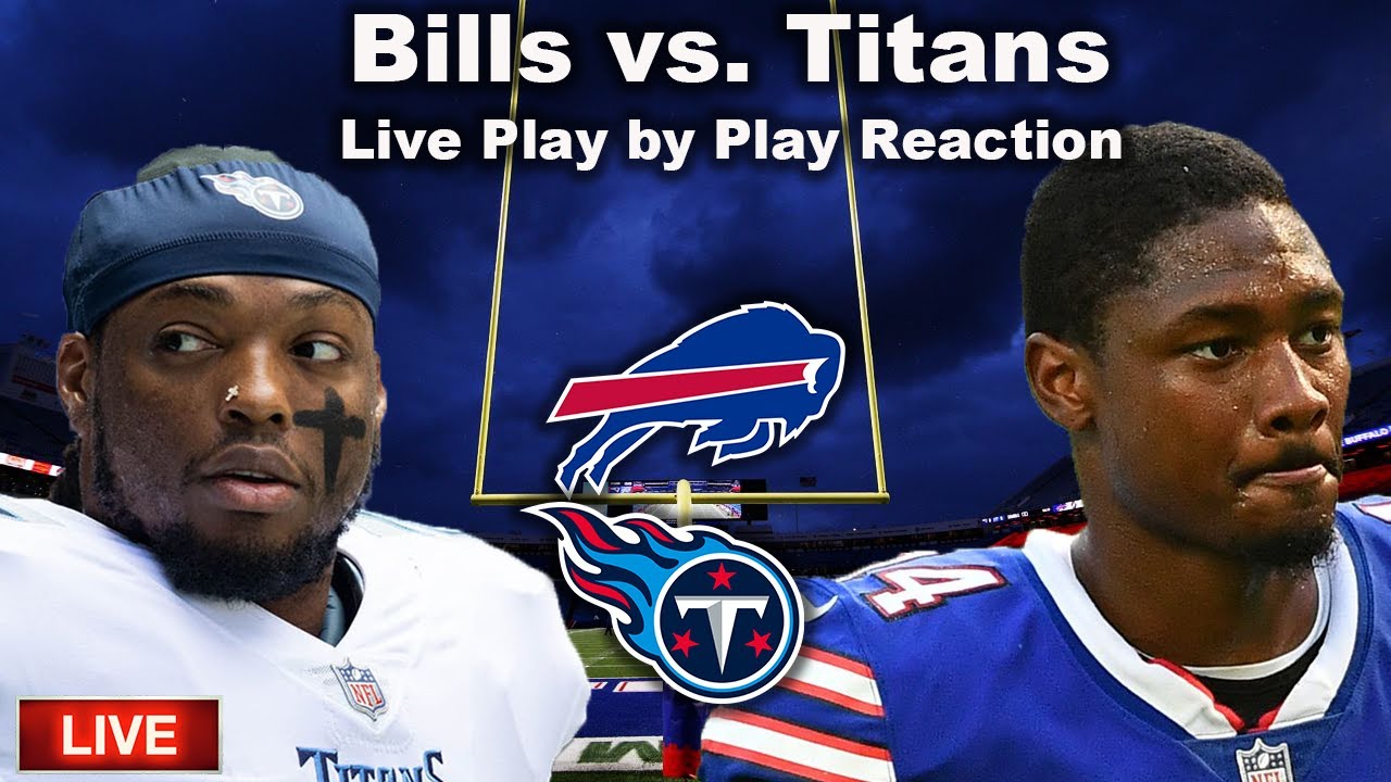 BUFFALO BILLS VS TENNESSEE TITANS LIVE PLAY BY PLAY REACTION NFL WEEK 2 ...